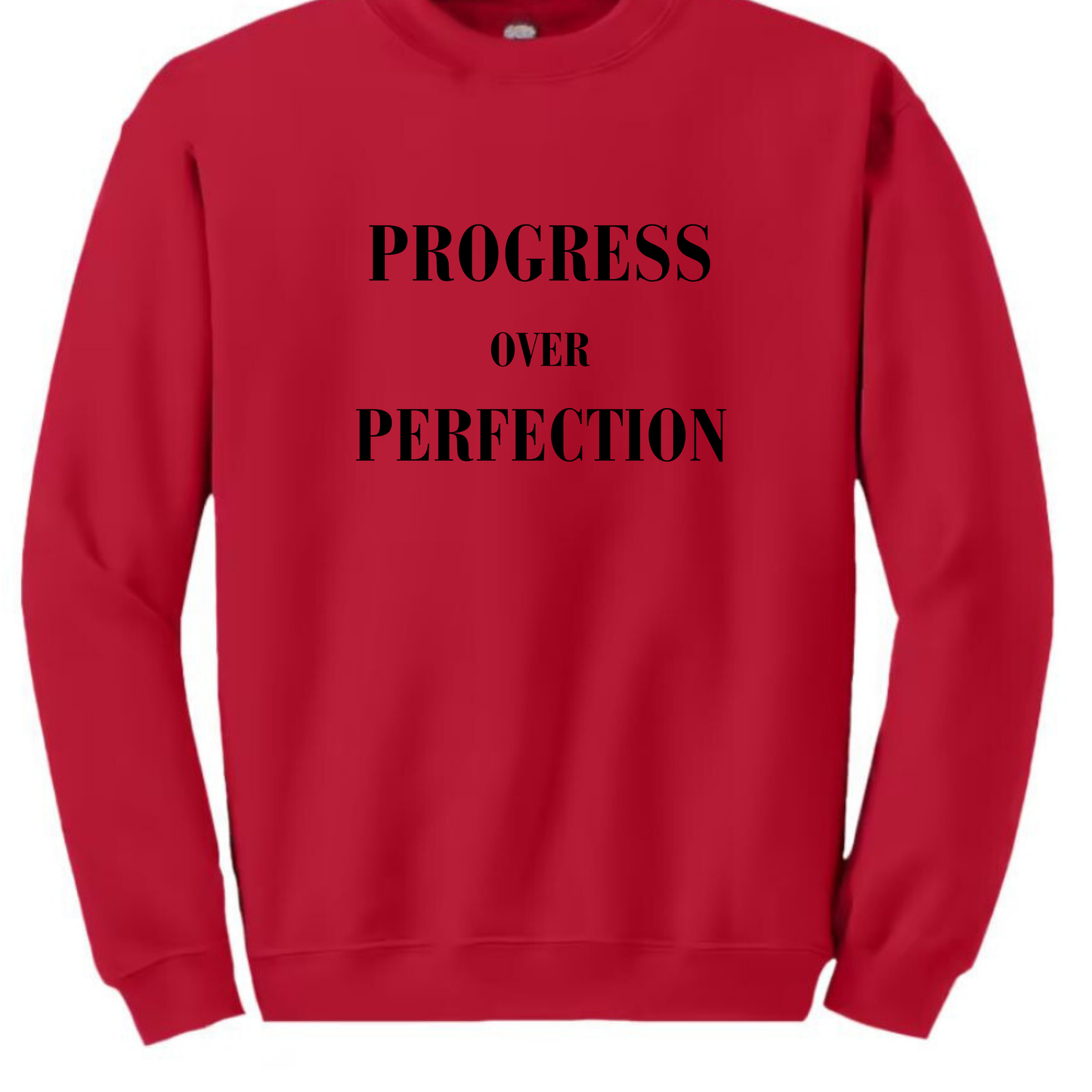 Crewneck Sweatshirt - Progress over Perfection
