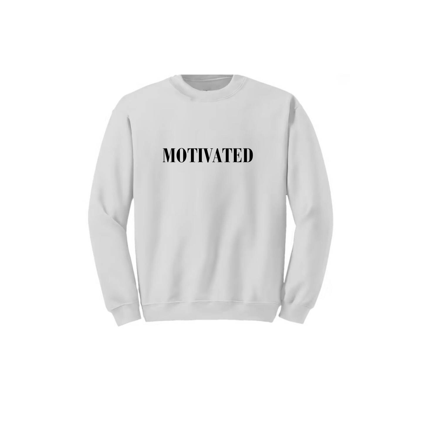Crewneck Sweatshirt - MOTIVATED