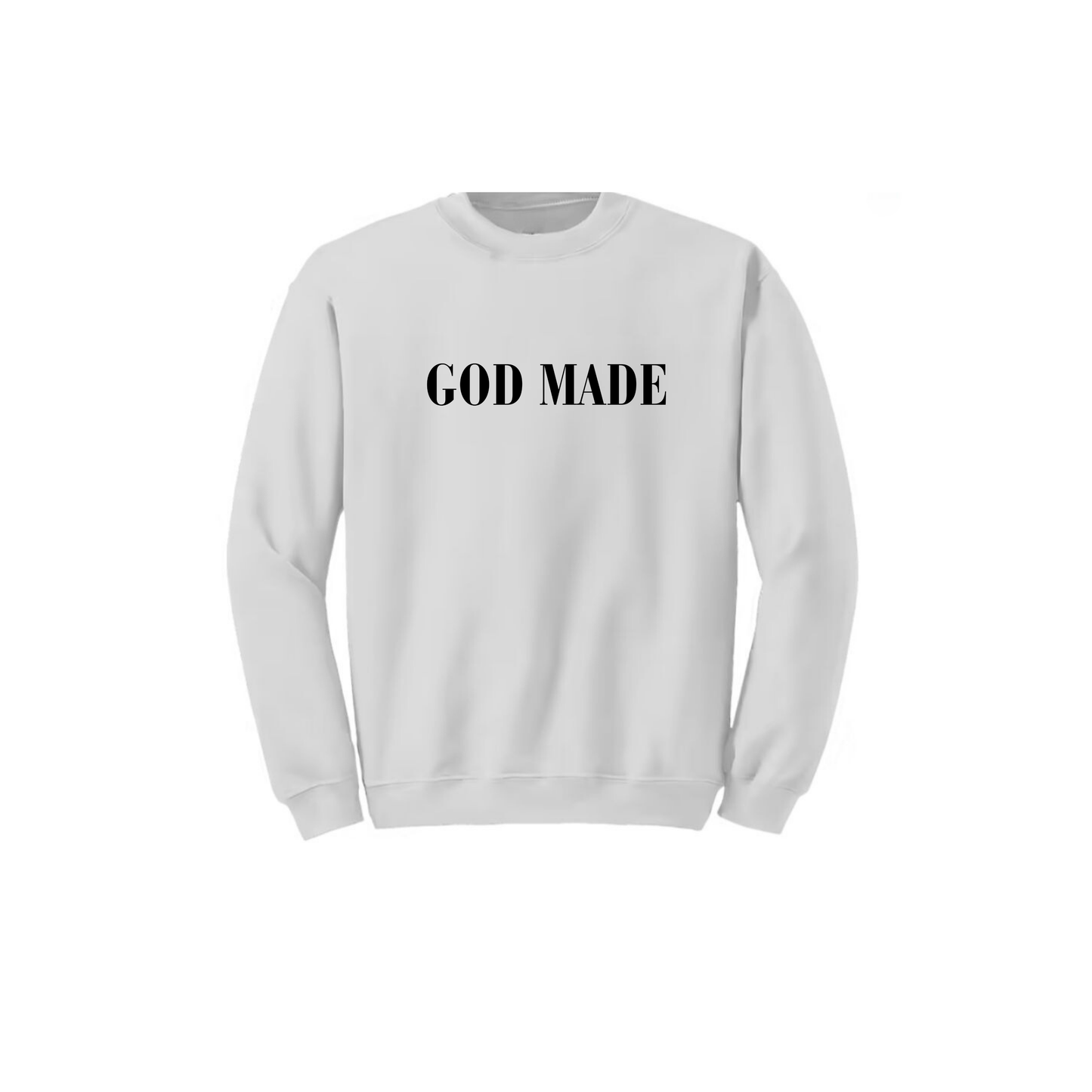 Crewneck Sweatshirt - GOD MADE