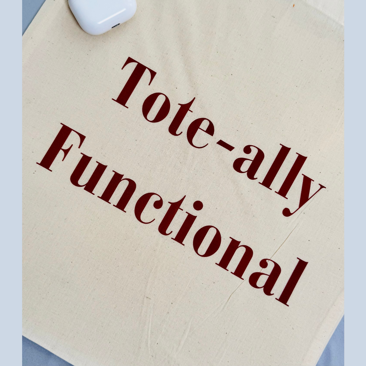 Tote-ally Functional Tote Bag