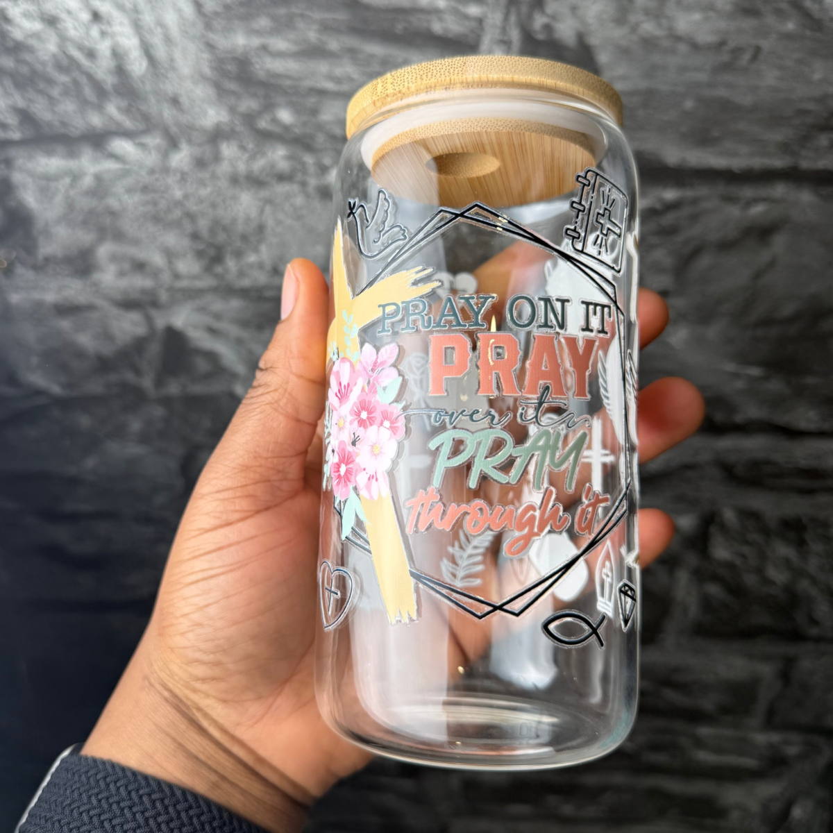 Pray on it 16 oz. Glass cup