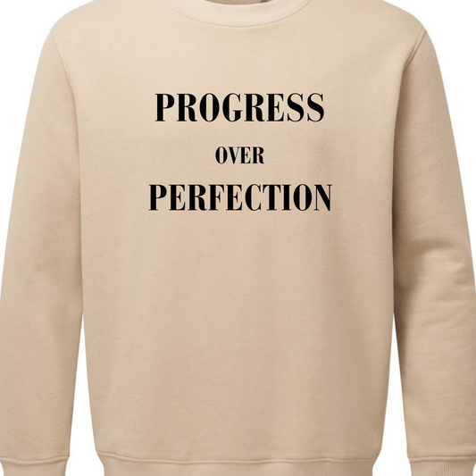 Crewneck Sweatshirt - Progress over Perfection