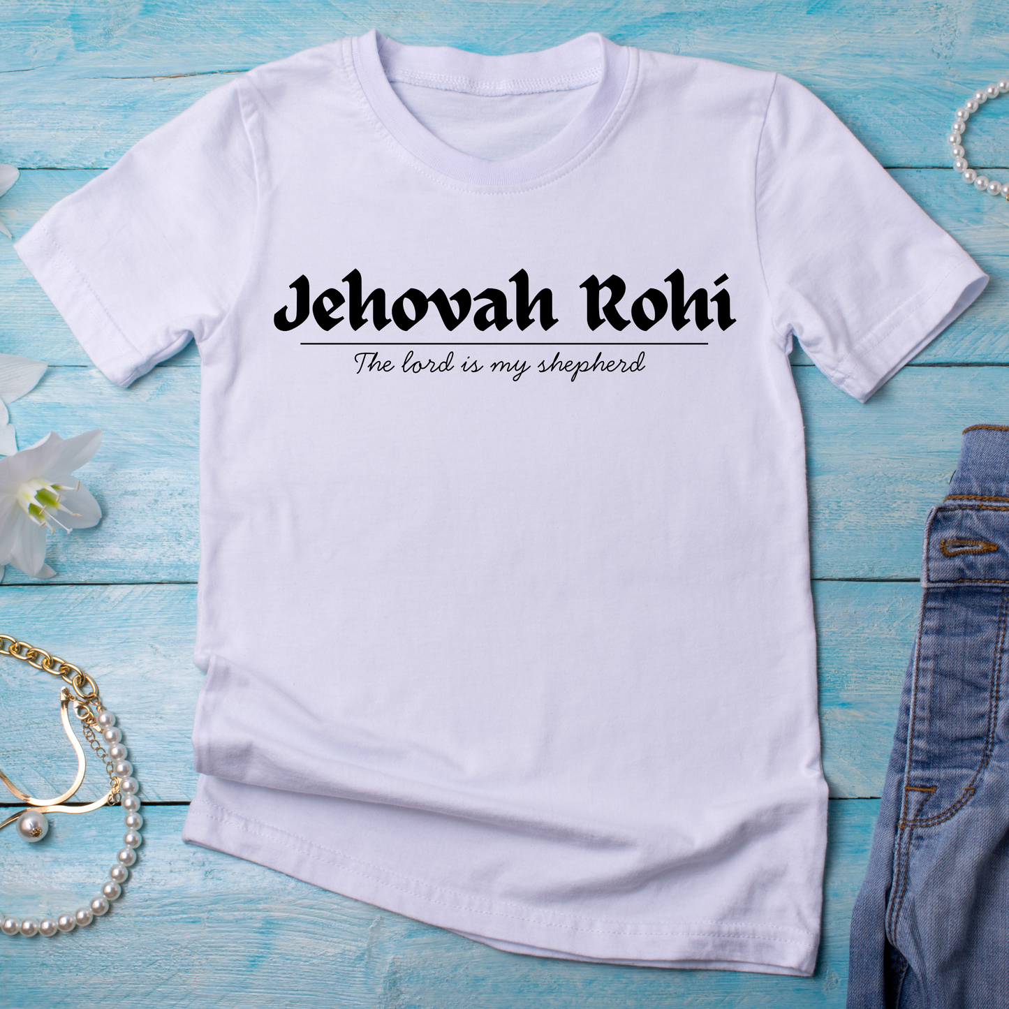 T Shirt - Jehovah Rohi