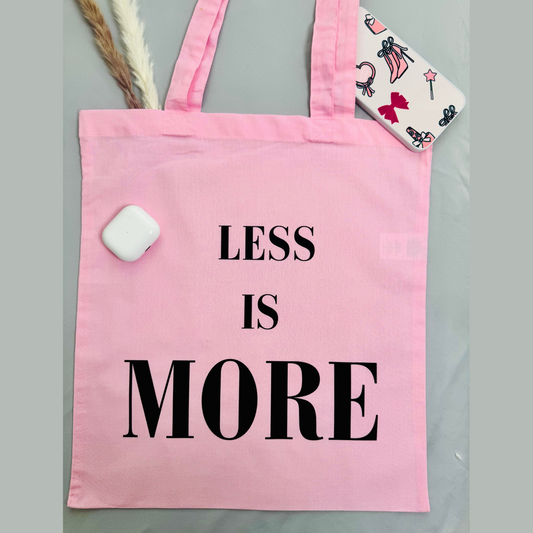 Less is More Tote Bag